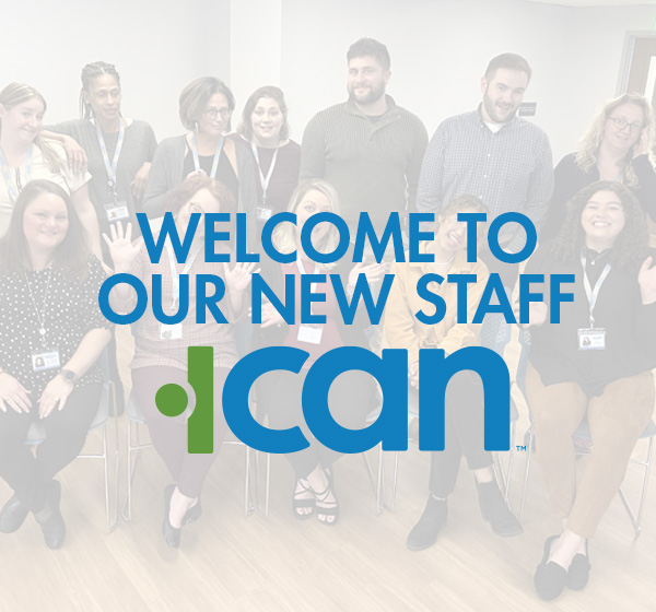 Meet Our New Staff ICAN